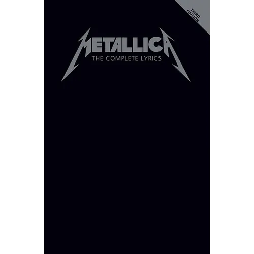 Metallica - The Complete Lyrics