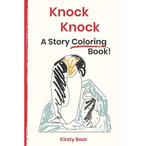 Knock Knock: A Story Coloring Book