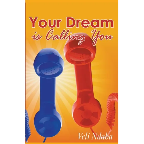 Your Dream is Calling You