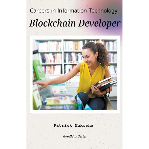 "Careers in Information Technology: Blockchain Developer"