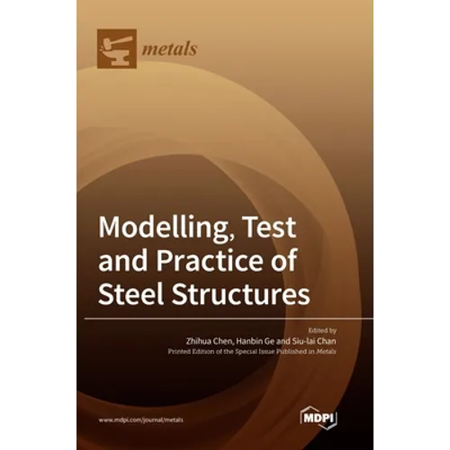 Modelling, Test and Practice of Steel Structures