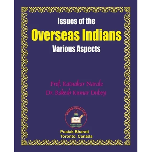 Issues of the Overseas Indians: Various Aspects