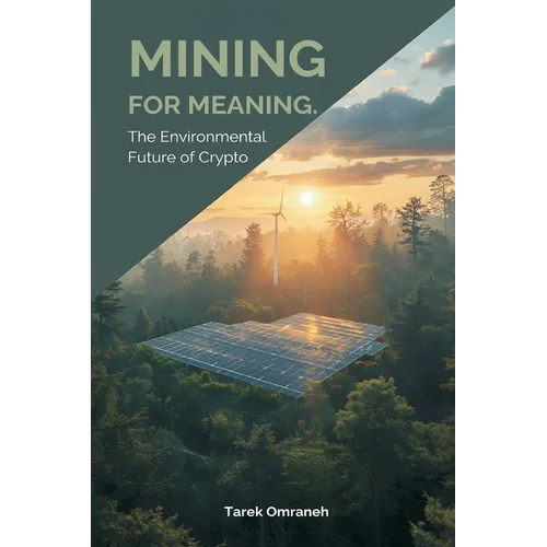 Mining for Meaning: The Environmental Future of Crypto