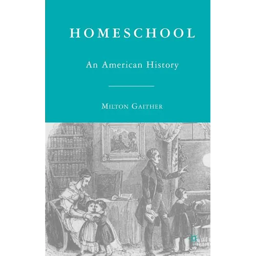 Homeschool: An American History