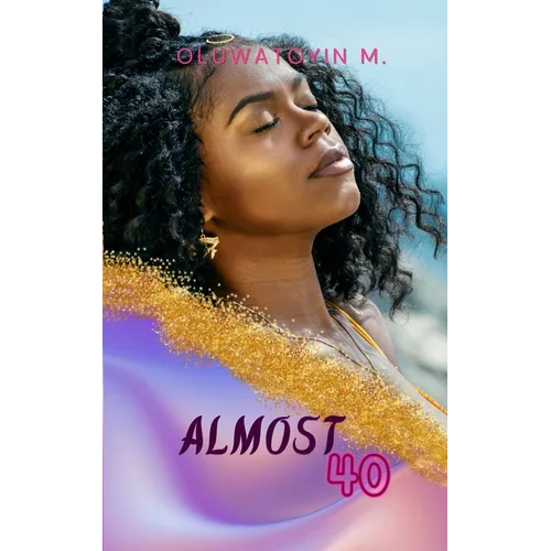 Almost Forty