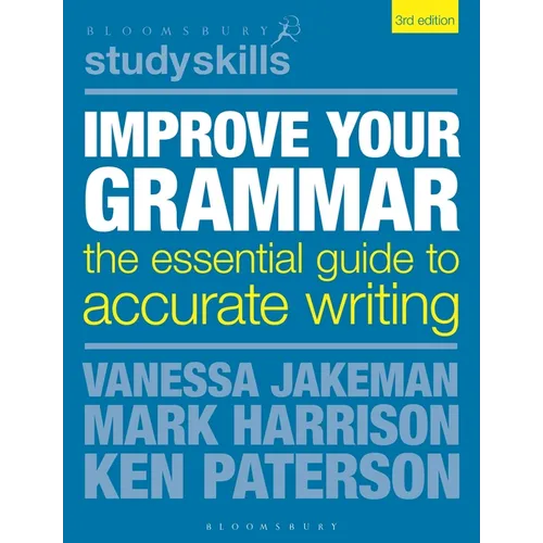 Improve Your Grammar: The Essential Guide to Accurate Writing