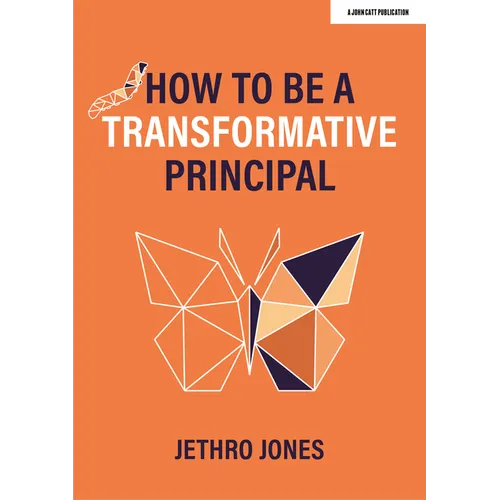How to Be a Transformative Principal