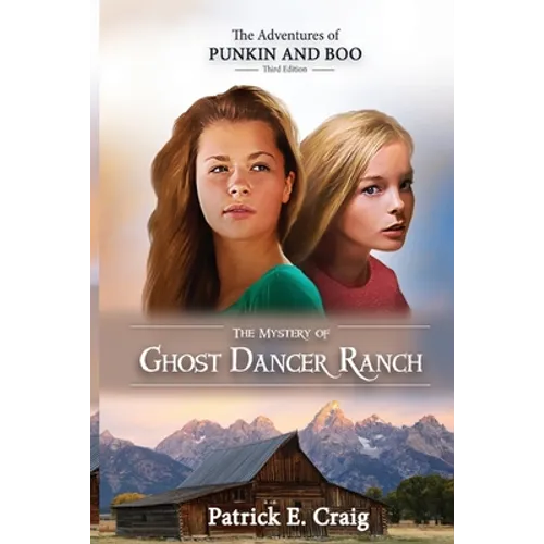 The Mystery of Ghost Dancer Ranch