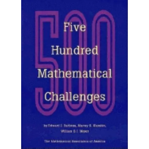 Five Hundred Mathematical Challenges