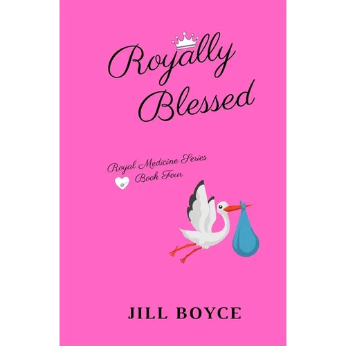 Royally Blessed