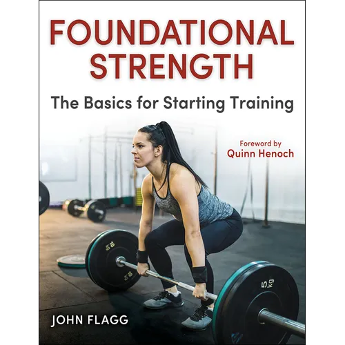 Foundational Strength: The Basics for Starting Training