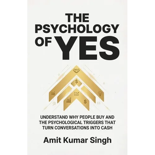 The Psychology of Yes