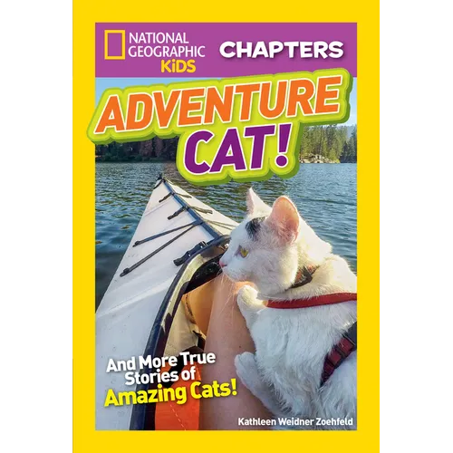 Adventure Cat!: And True Stories of Adventure Cats!