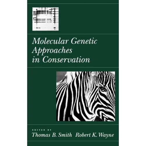 Molecular Genetic Approaches in Conservation