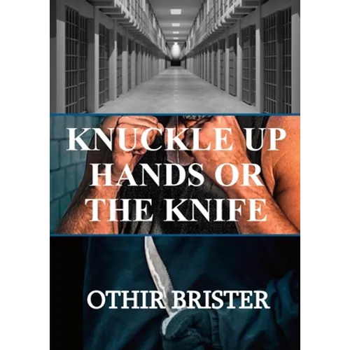Knuckle Up Hands or the Knife