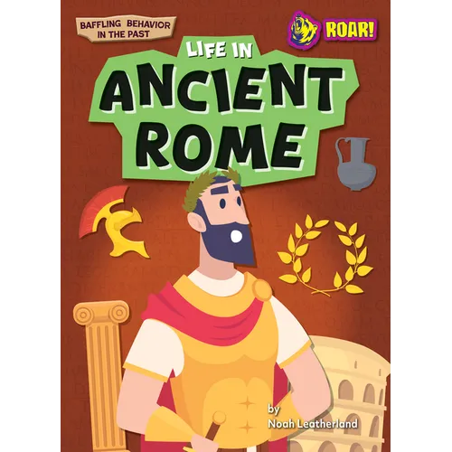 Life in Ancient Rome
