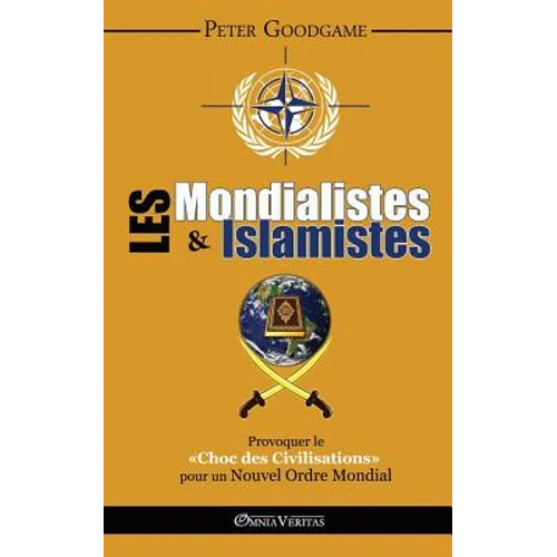 Les Mondialistes et les Islamistes