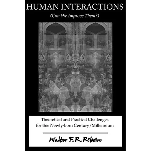 Human Interactions: Can We Improve Them?