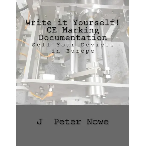 Write it Yourself! CE Marking Documentation: Sell Your Devices in Europe