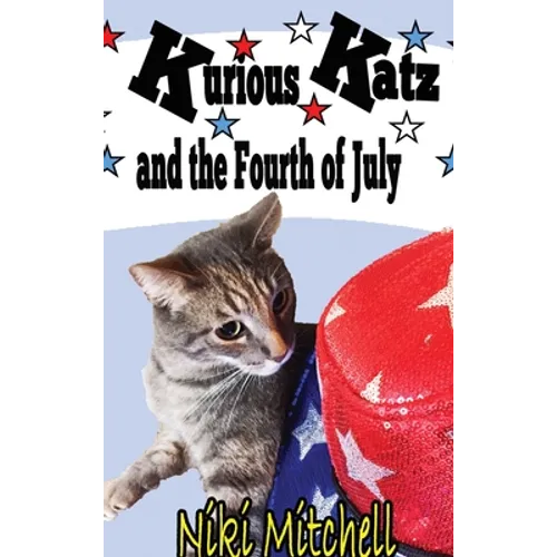 Kurious Katz and the Fourth of July: Large Print