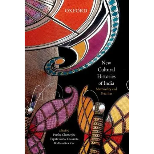New Cultural Histories of India: Materiality and Practices