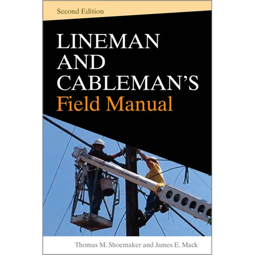 Lineman and Cableman's Field Manual 2e (Pb)