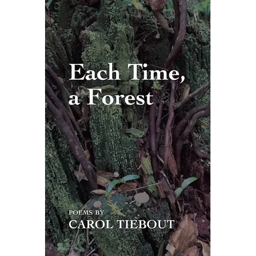 Each Time, a Forest