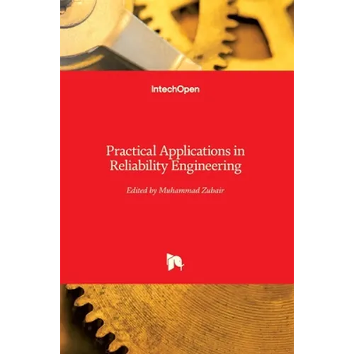 Practical Applications in Reliability Engineering