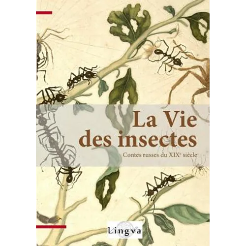 La Vie des insectes