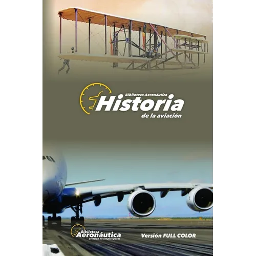 Historia de la Aviación: Versión FULL COLOR