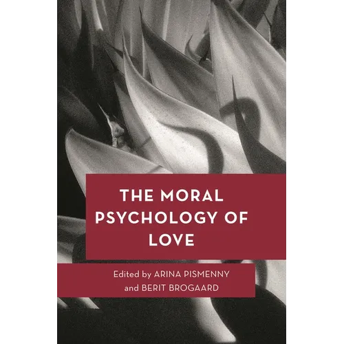 The Moral Psychology of Love