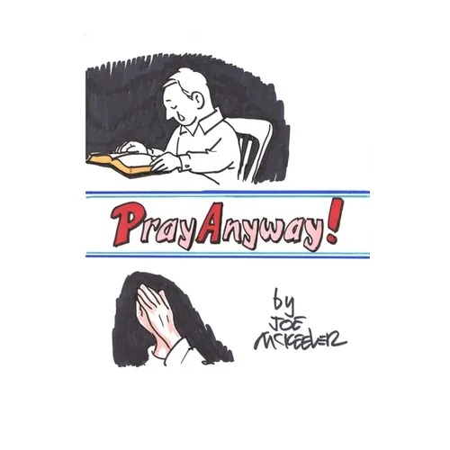Pray Anyway