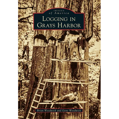 Logging in Grays Harbor