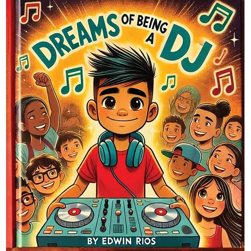 Dreams of Being a DJ