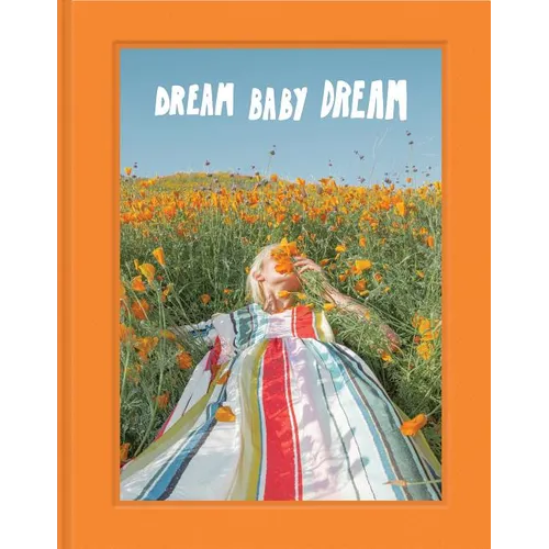 Dream Baby Dream: (Los Angeles and California Photo Book, @Jimmymarble Photography Coffee Table Book)