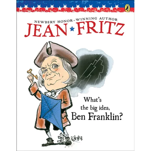 What's the Big Idea, Ben Franklin?
