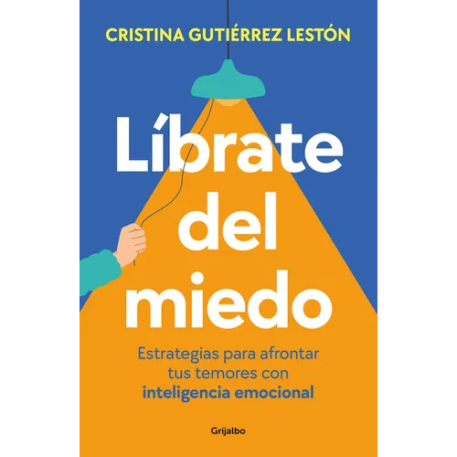 Líbrate del Miedo / Rid Yourself of Your Fears