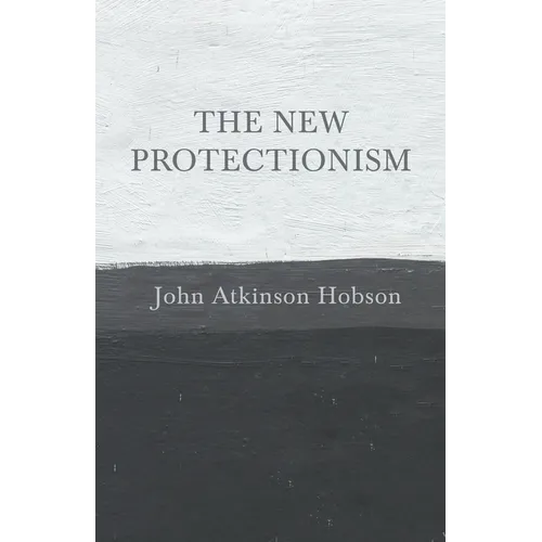 The New Protectionism