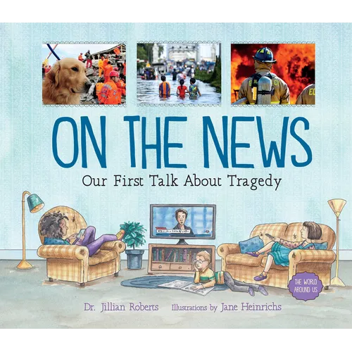 On the News: Our First Talk about Tragedy