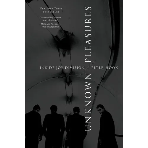 Unknown Pleasures: Inside Joy Division