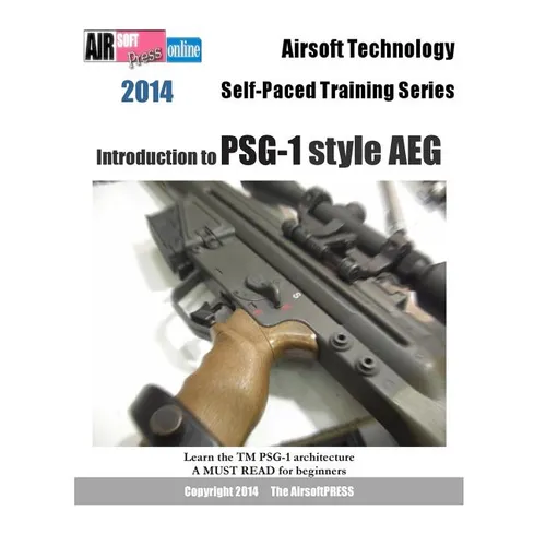 2014 Airsoft Technology Self-Paced Training Series: Introduction to PSG-1 style AEG