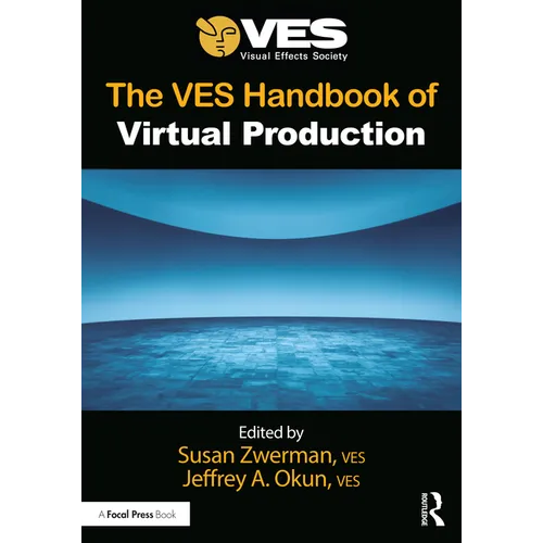 The VES Handbook of Virtual Production