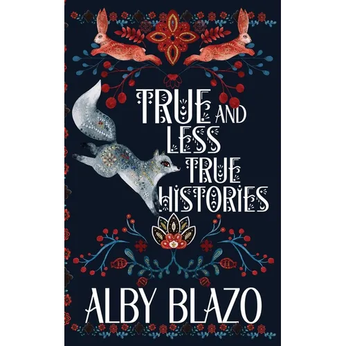 True and Less True Histories
