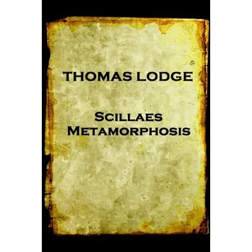 Thomas Lodge - Scillaes Metamorphosis