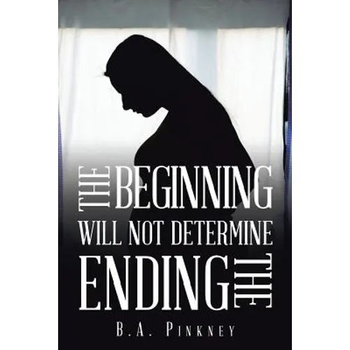 The Beginning Will Not Determine the Ending