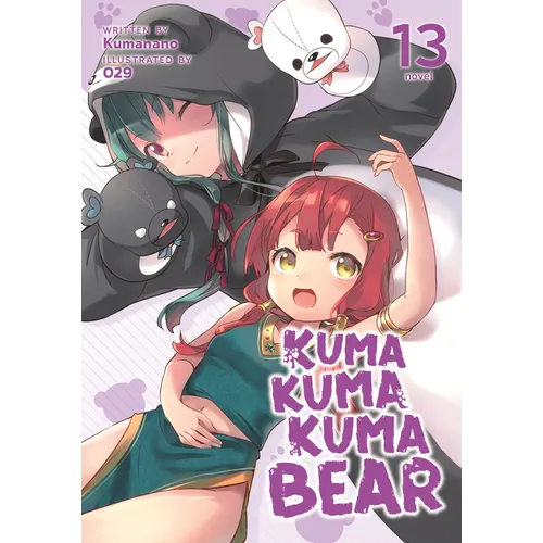 Kuma Kuma Kuma Bear (Light Novel) Vol. 13