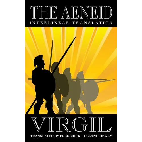 The Aeneid: Interlinear Translation