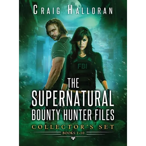 The Supernatural Bounty Hunter Files Collector's Set: Books 1-10: An Urban Fantasy Shifter Series