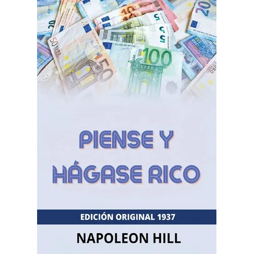 Piense y hágase rico