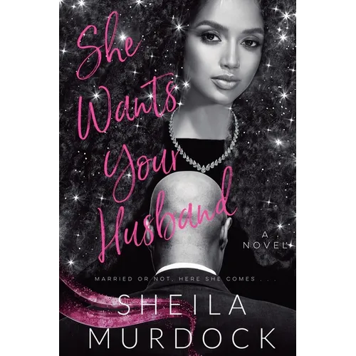 She Wants Your Husband